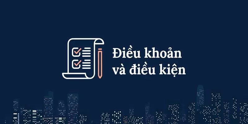 Mục đích của điều khoản điều kiện tại nhà cái